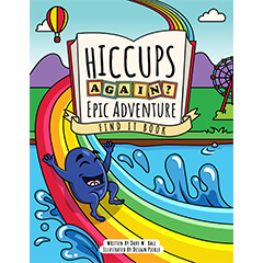 Hiccups Again Epic Adventure Find It Book